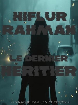 cover image of Le dernier héritier